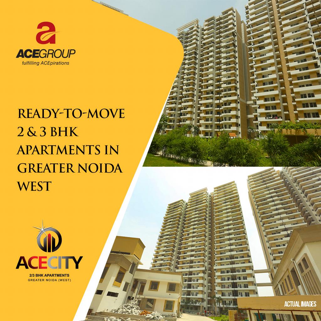 Ready to move 2 & 3 BHK apartments at Ace City in  Greater Noida Update